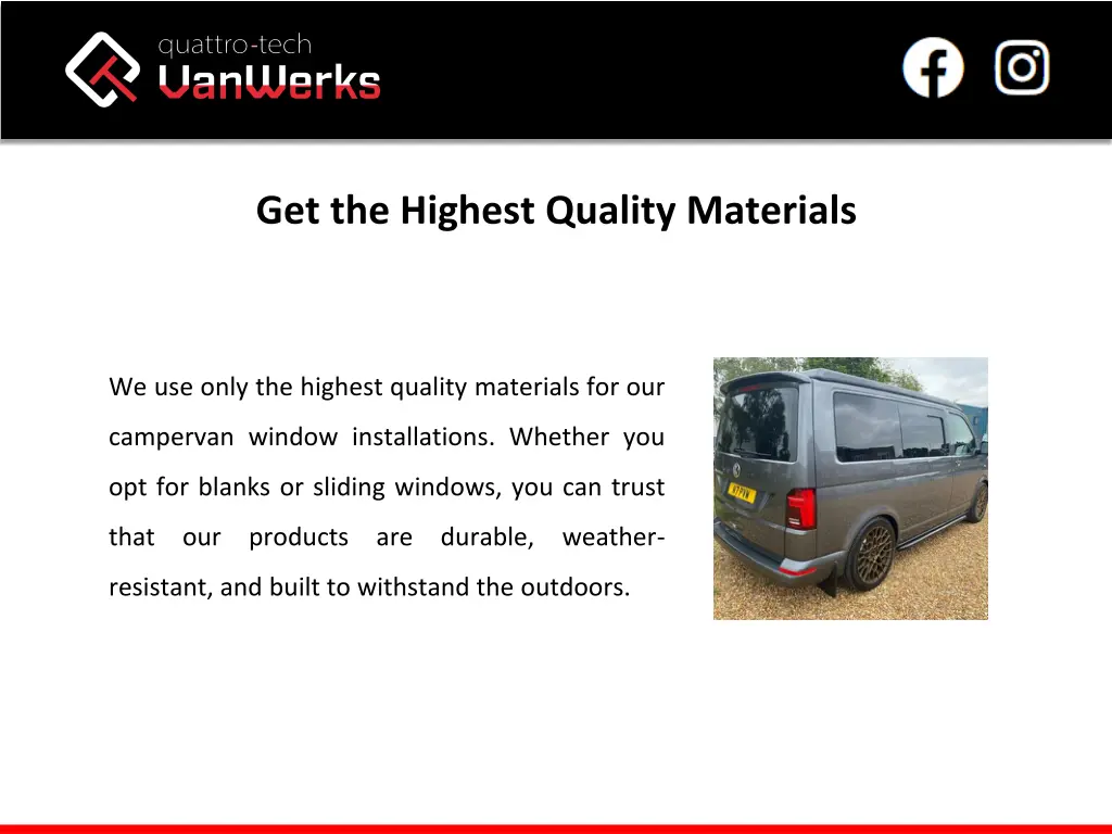 get the highest quality materials