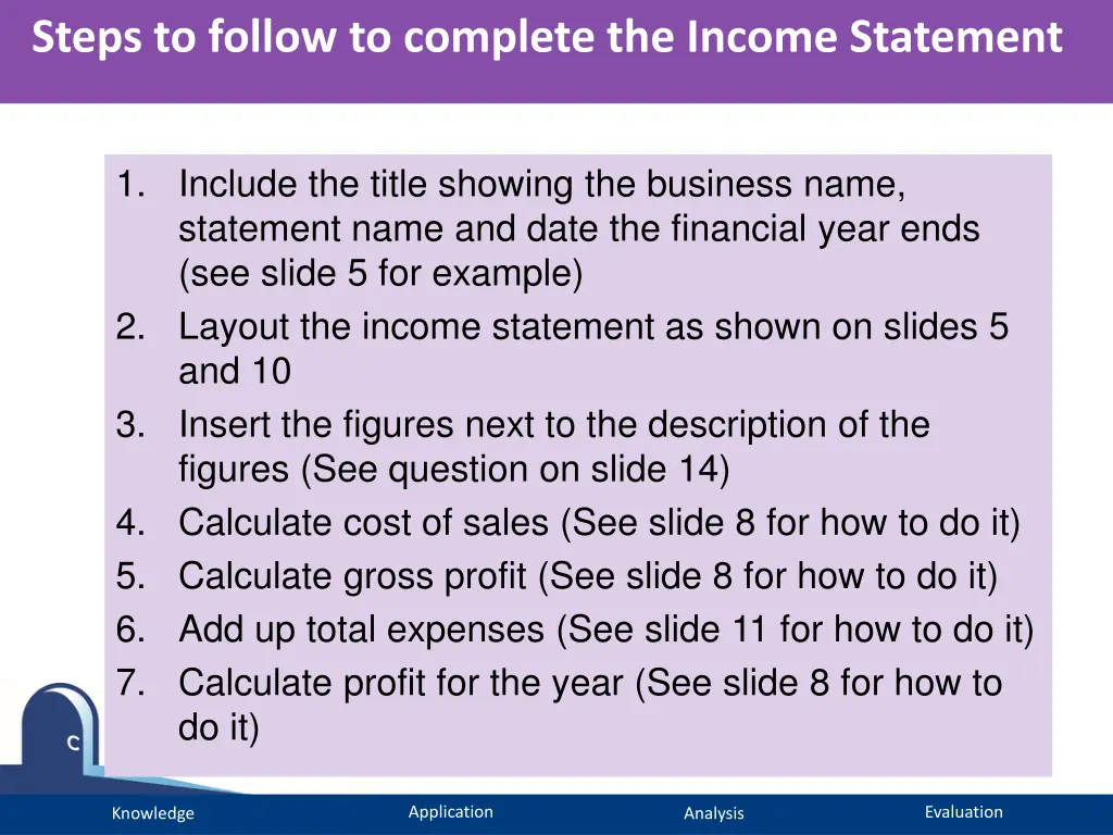 steps to follow to complete the income statement