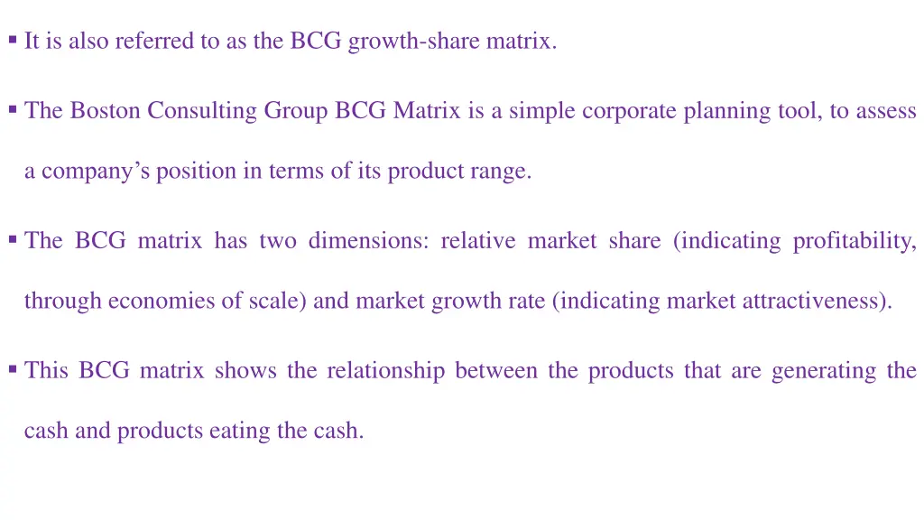 it is also referred to as the bcg growth share