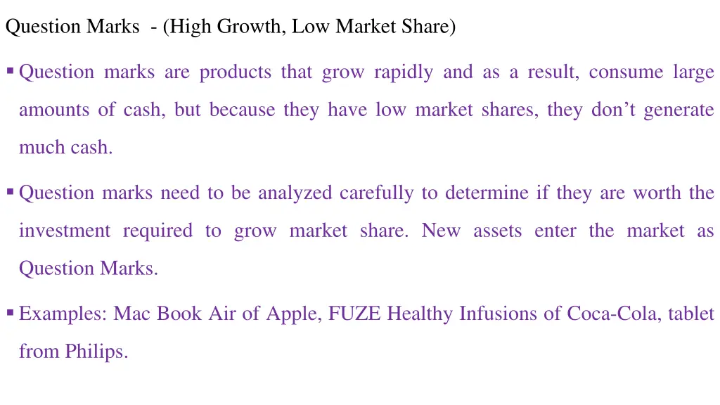 question marks high growth low market share