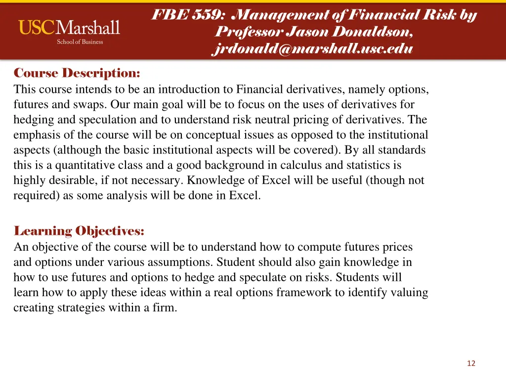 fbe 559 management of financial risk by professor