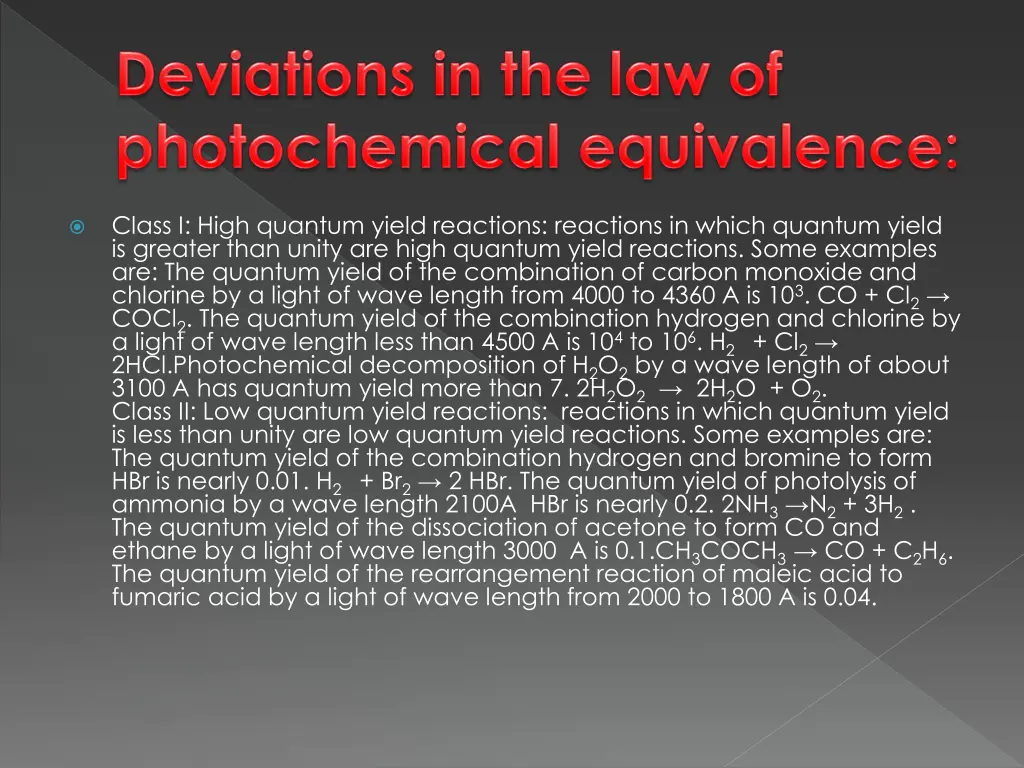 class i high quantum yield reactions reactions