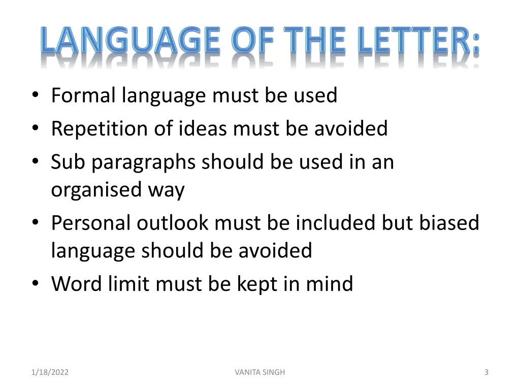 formal language must be used repetition of ideas