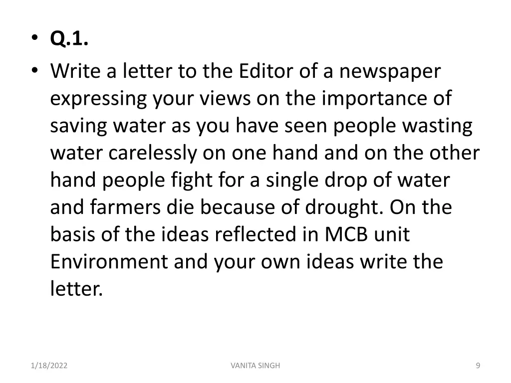 q 1 write a letter to the editor of a newspaper