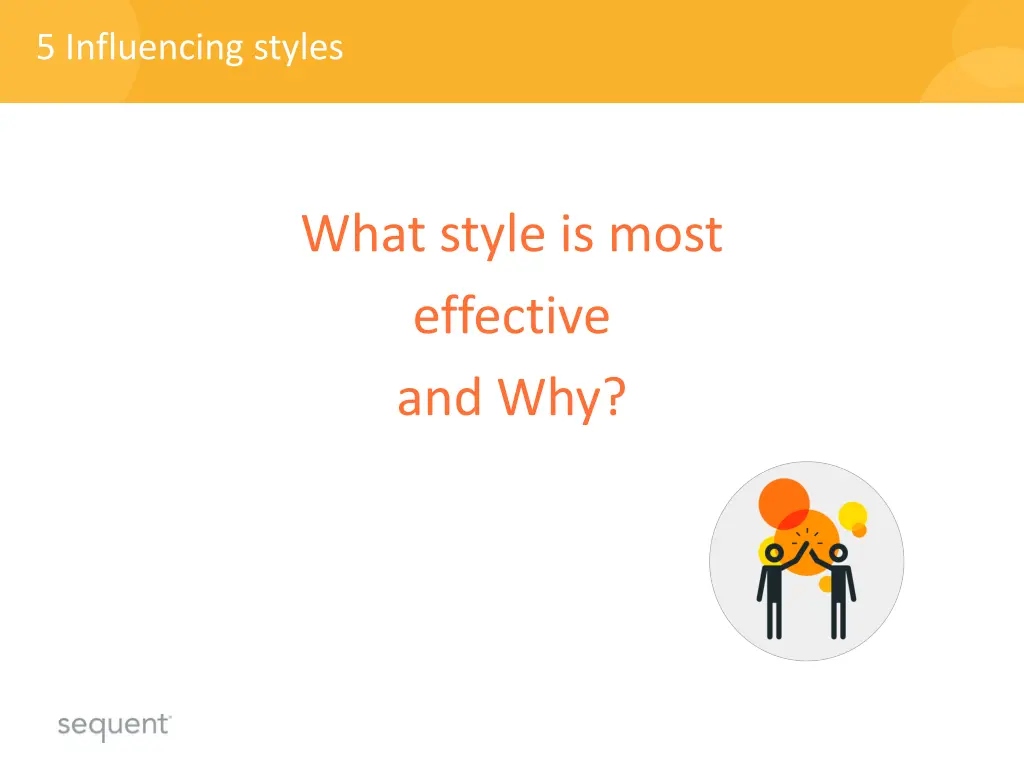 5 influencing styles 1