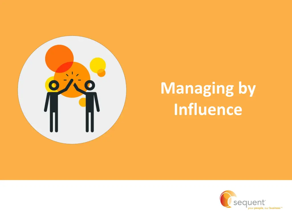 managing by influence