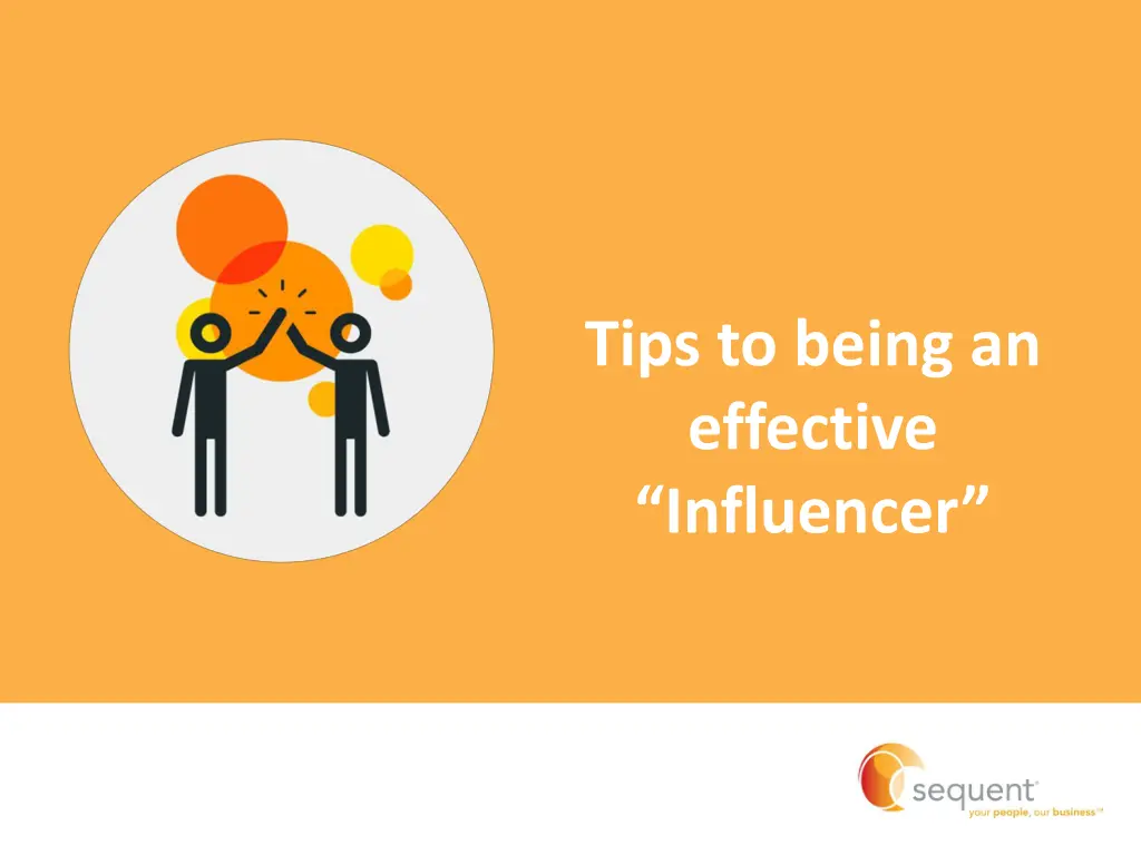 tips to being an effective influencer