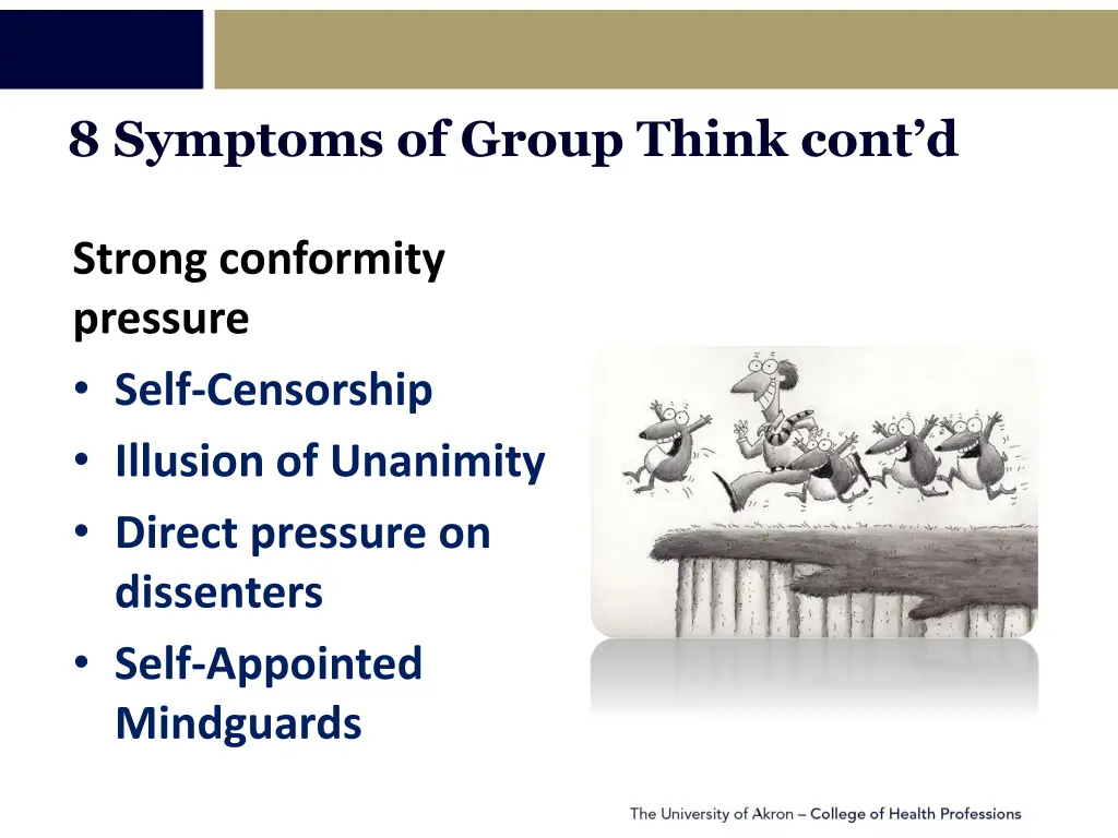 8 symptoms of group think cont d