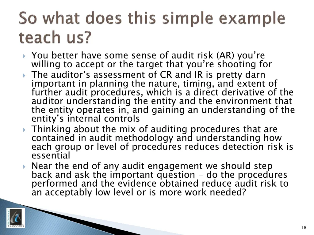 you better have some sense of audit risk