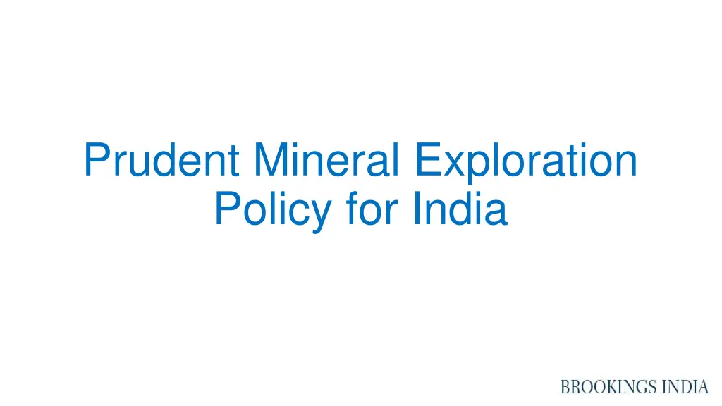 prudent mineral exploration policy for india