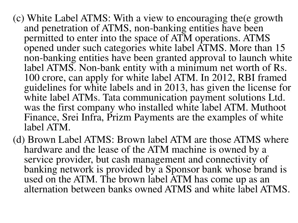 c white label atms with a view to encouraging