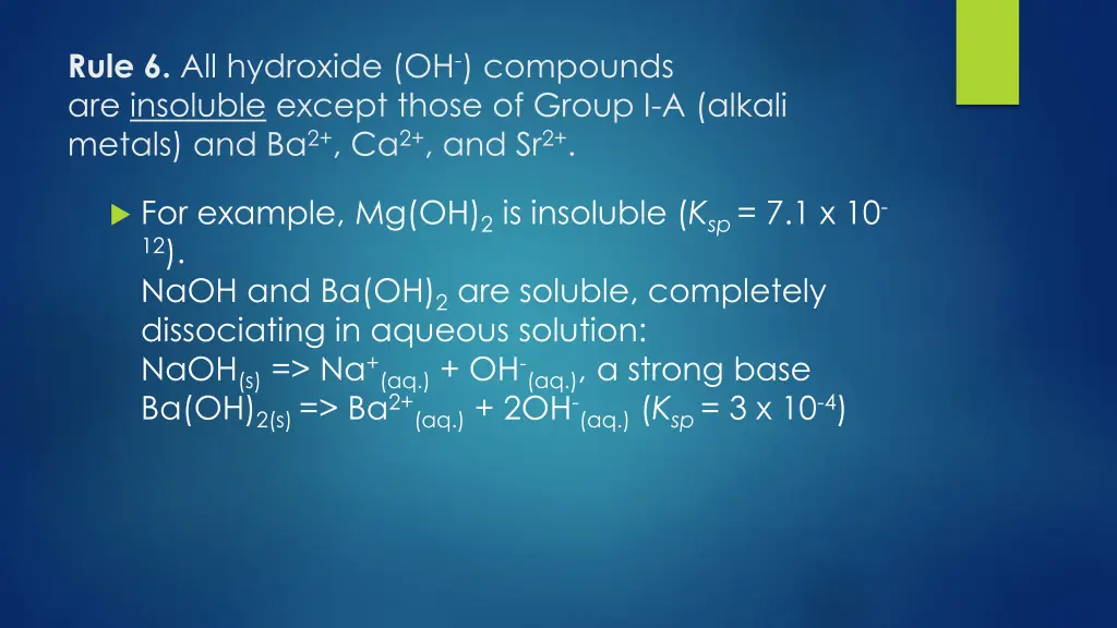 rule 6 all hydroxide oh compounds are insoluble