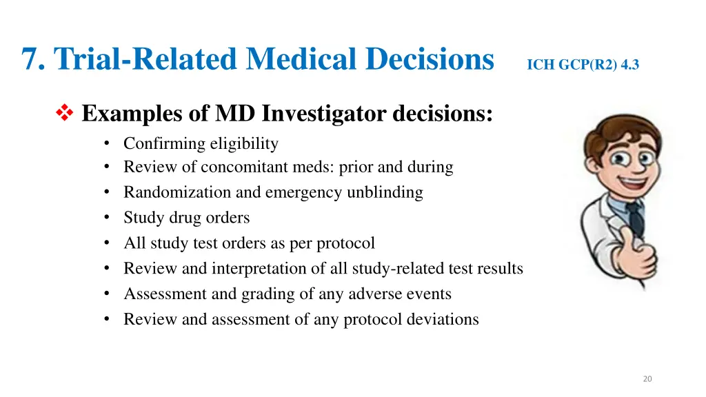 7 trial related medical decisions ich gcp r2 4 3