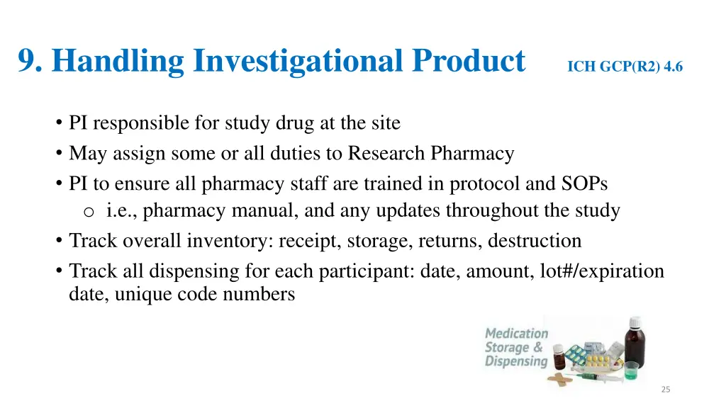 9 handling investigational product ich gcp r2 4 6