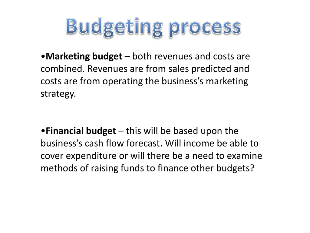 marketing budget both revenues and costs