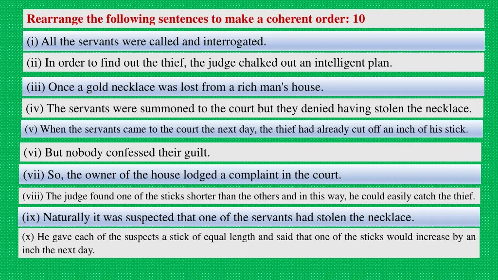 rearrange the following sentences to make