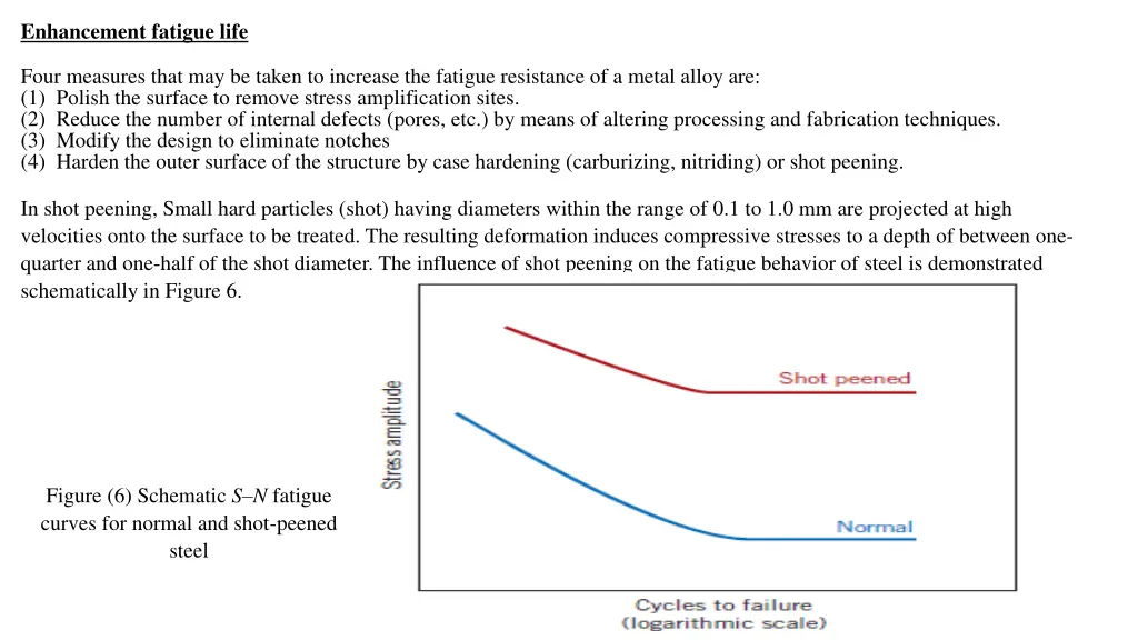 enhancement fatigue life