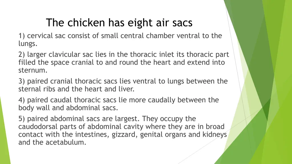 the chicken has eight air sacs 1 cervical