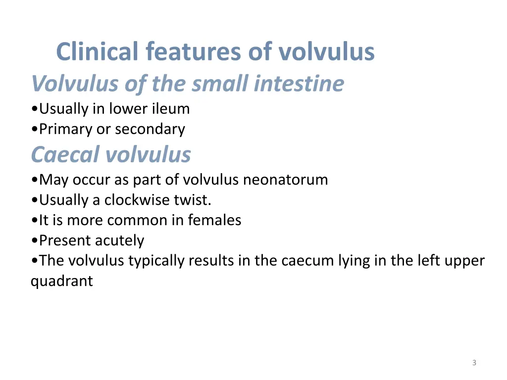 clinical features of volvulus volvulus