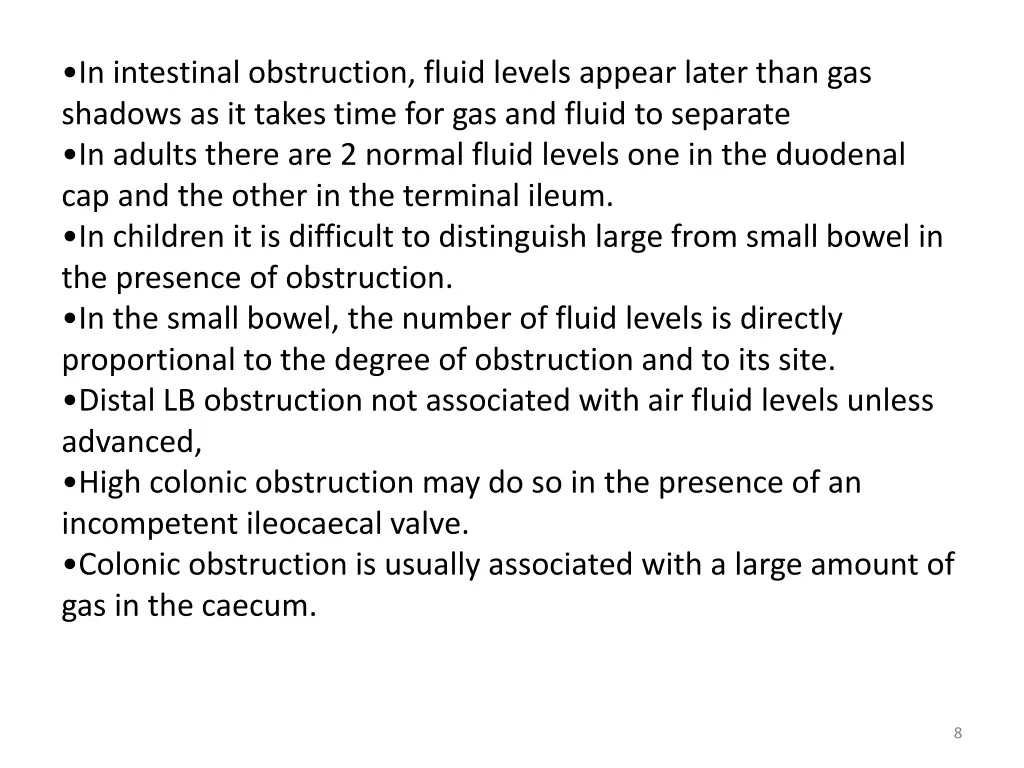 in intestinal obstruction fluid levels appear