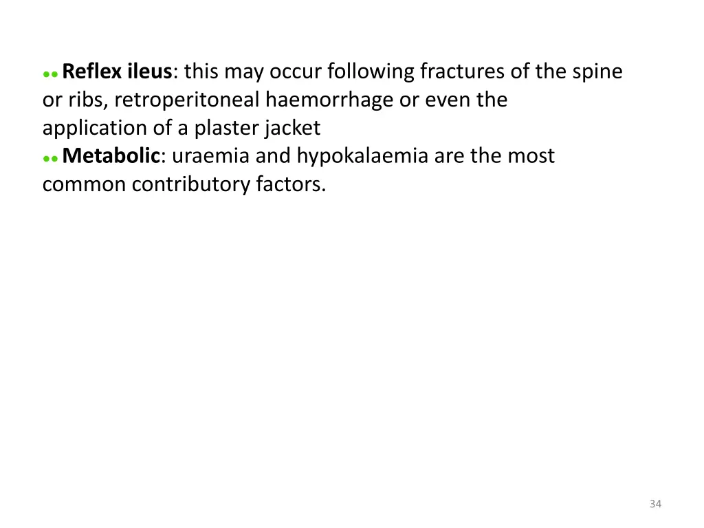 reflex ileus this may occur following fractures