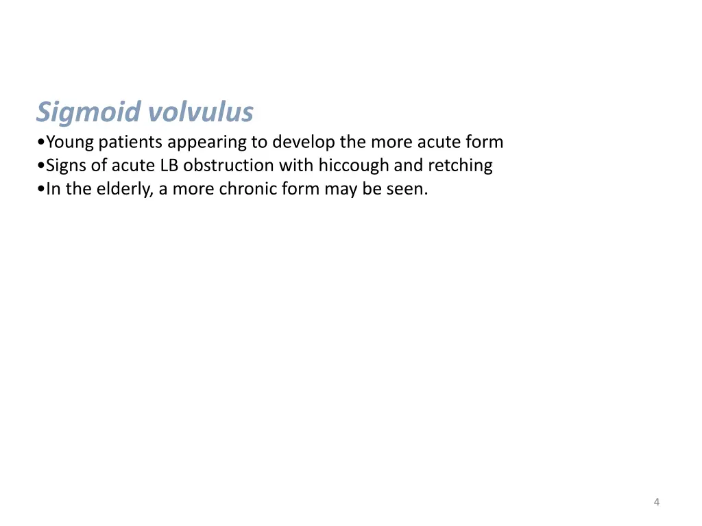 sigmoid volvulus young patients appearing