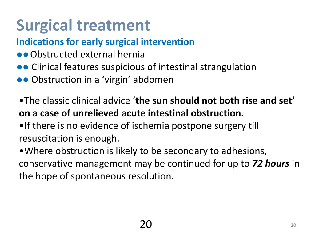 surgical treatment indications for early surgical