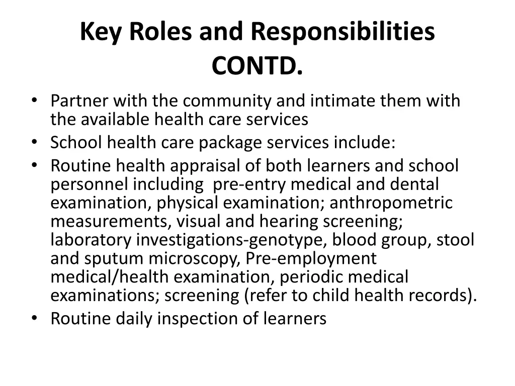 key roles and responsibilities contd partner with