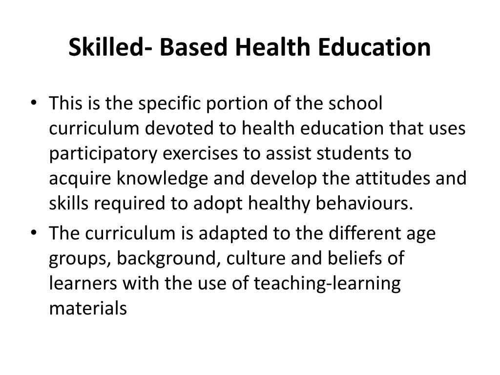 skilled based health education