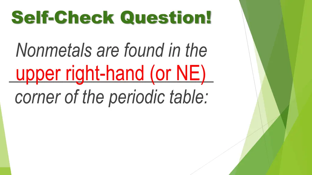 self check question nonmetals are found