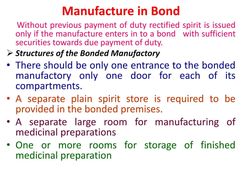 manufacture in bond without previous payment