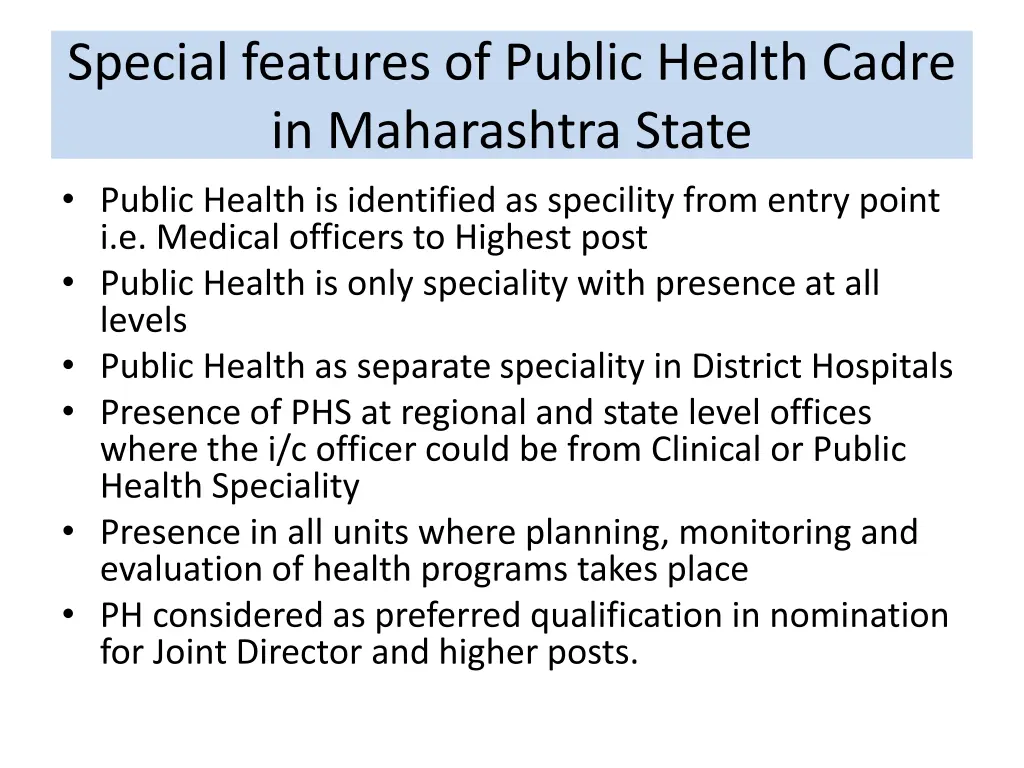 special features of public health cadre