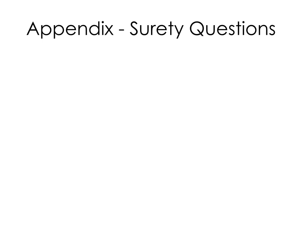 appendix surety questions