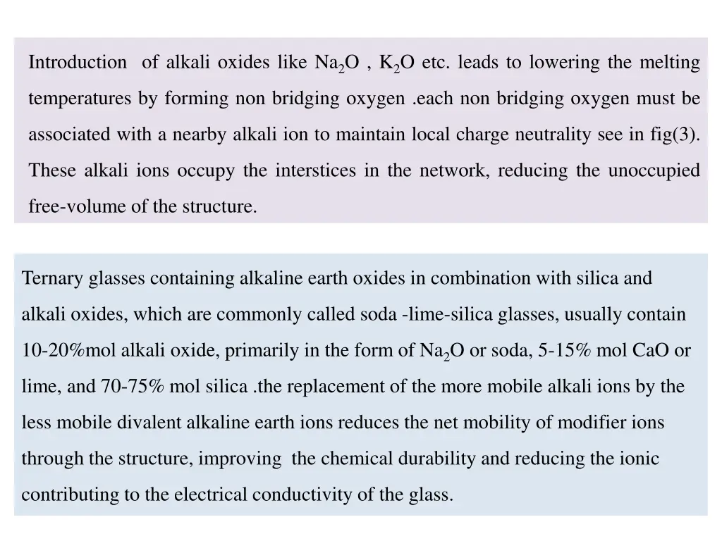 introduction of alkali oxides like