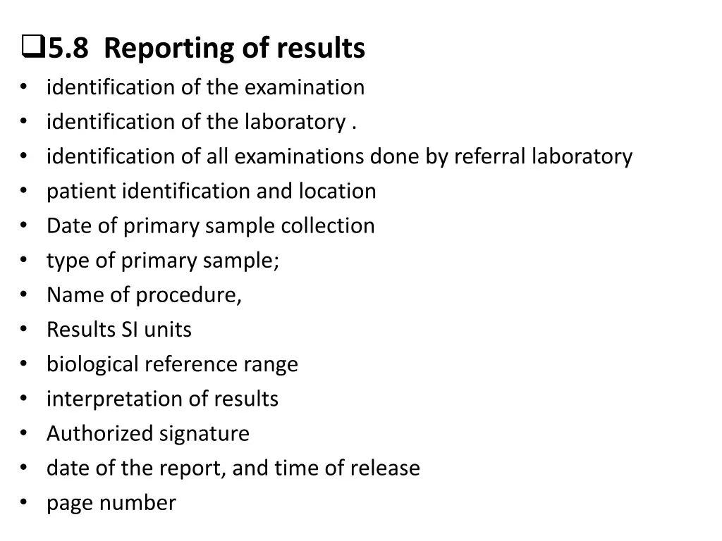 5 8 reporting of results identification