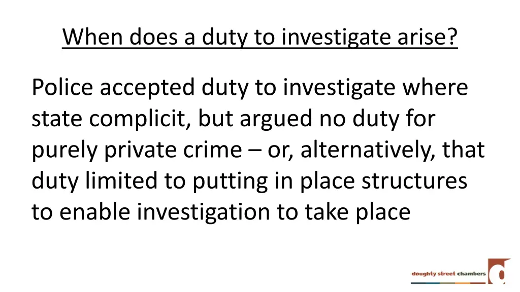 when does a duty to investigate arise