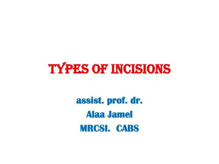 types of incisions types of incisions