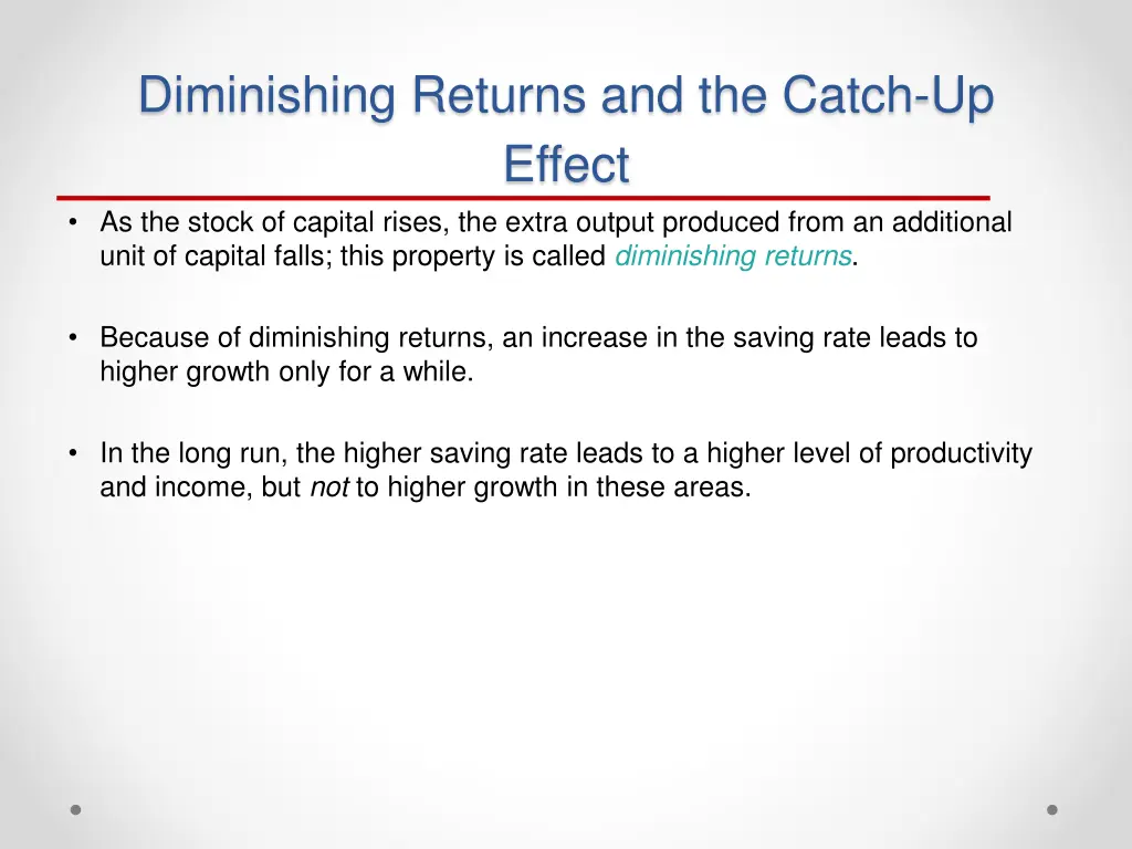 diminishing returns and the catch up effect