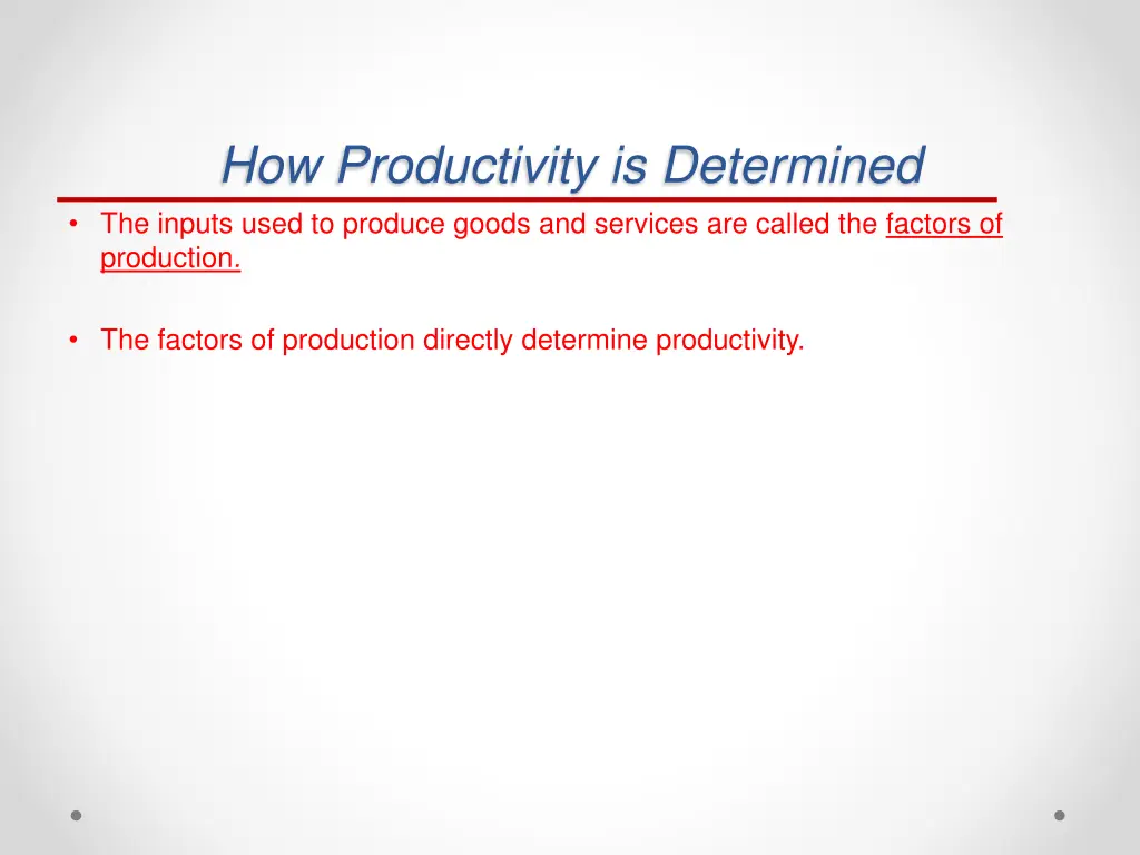 how productivity is determined the inputs used