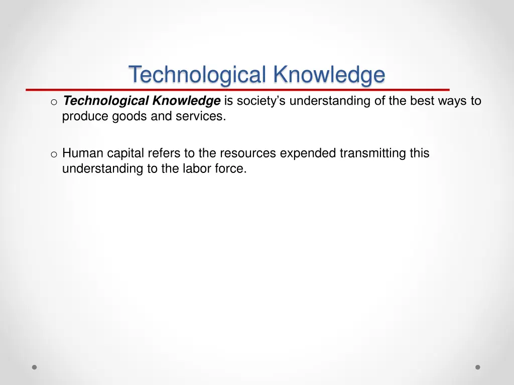 technological knowledge o technological knowledge