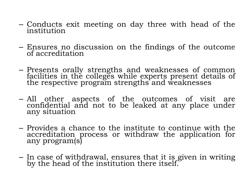 conducts exit meeting on day three with head