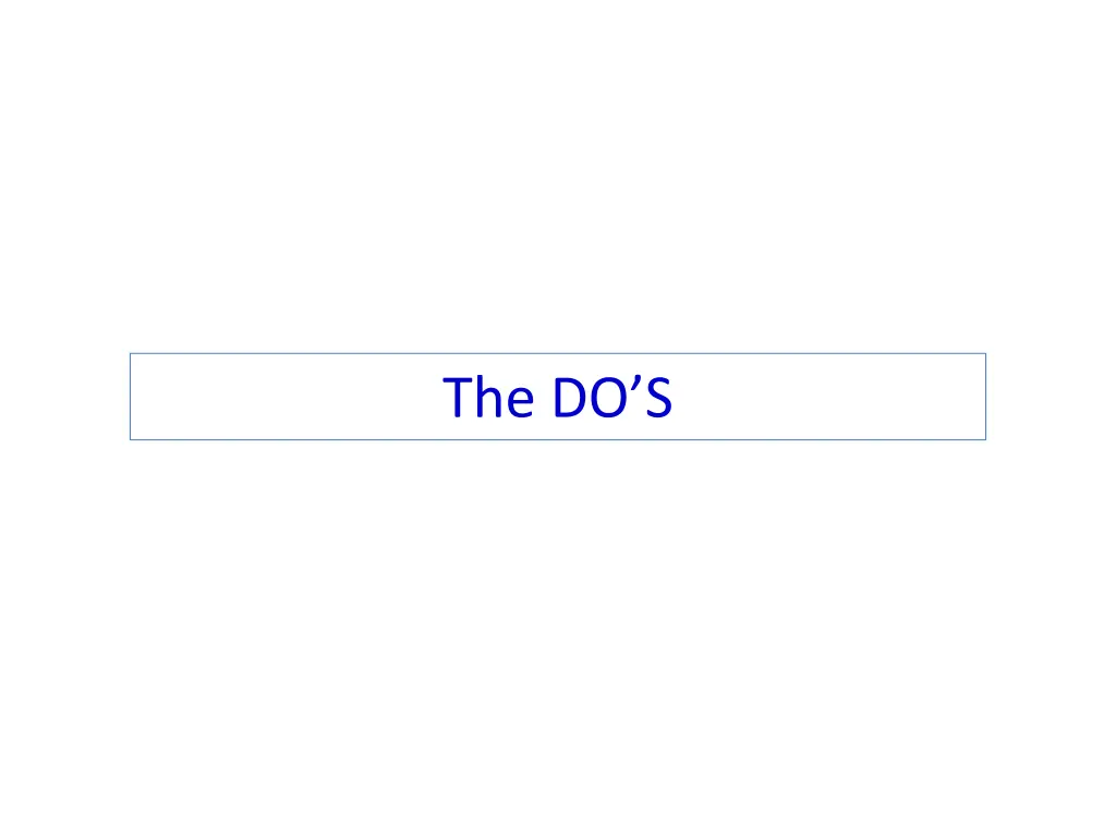 the do s