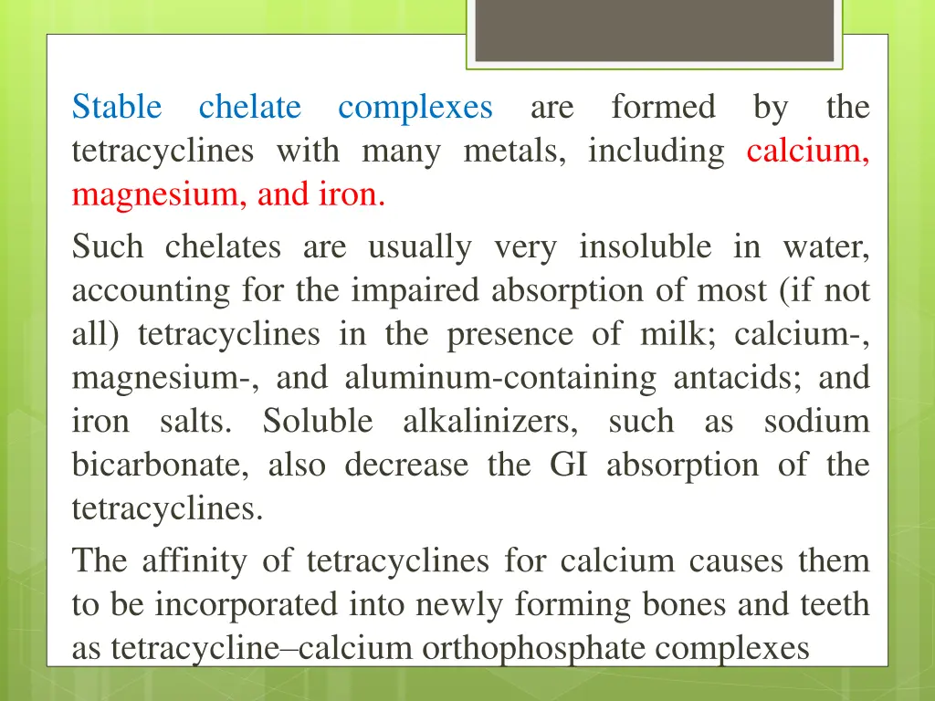 stable tetracyclines with many metals including