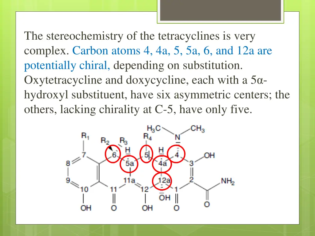 the stereochemistry of the tetracyclines is very