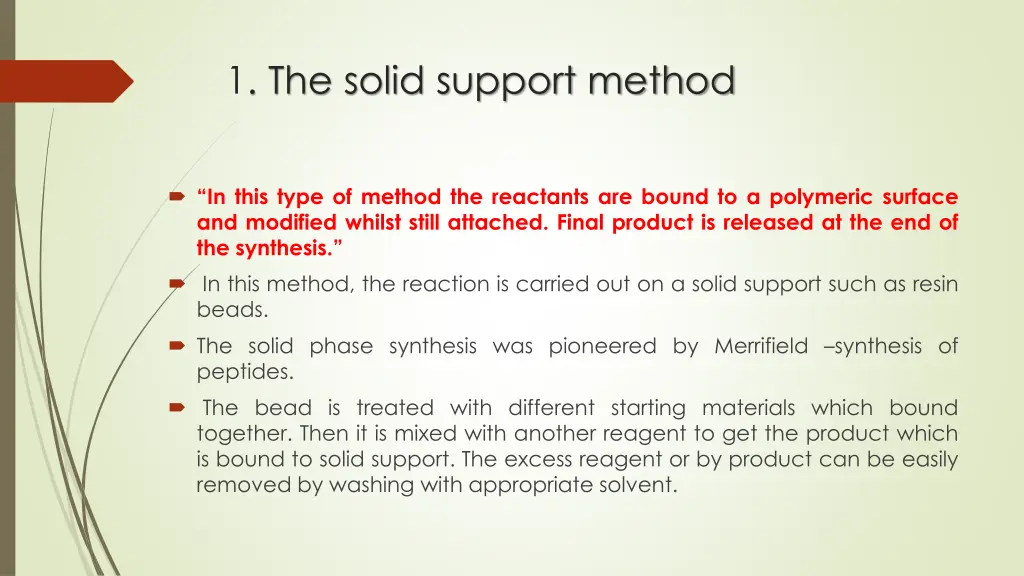 1 the solid support method