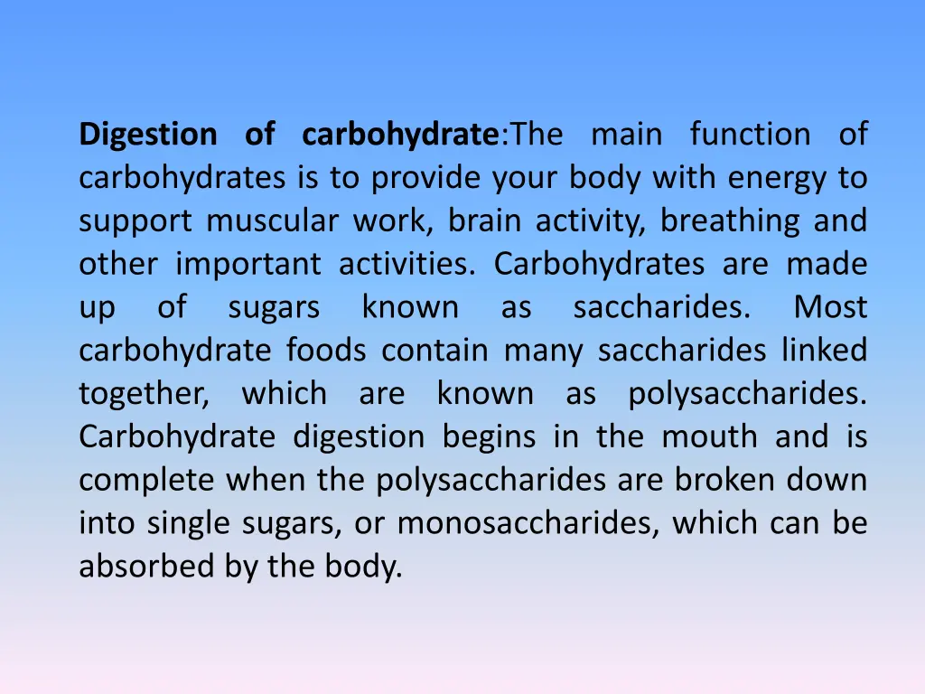 digestion of carbohydrate the main function