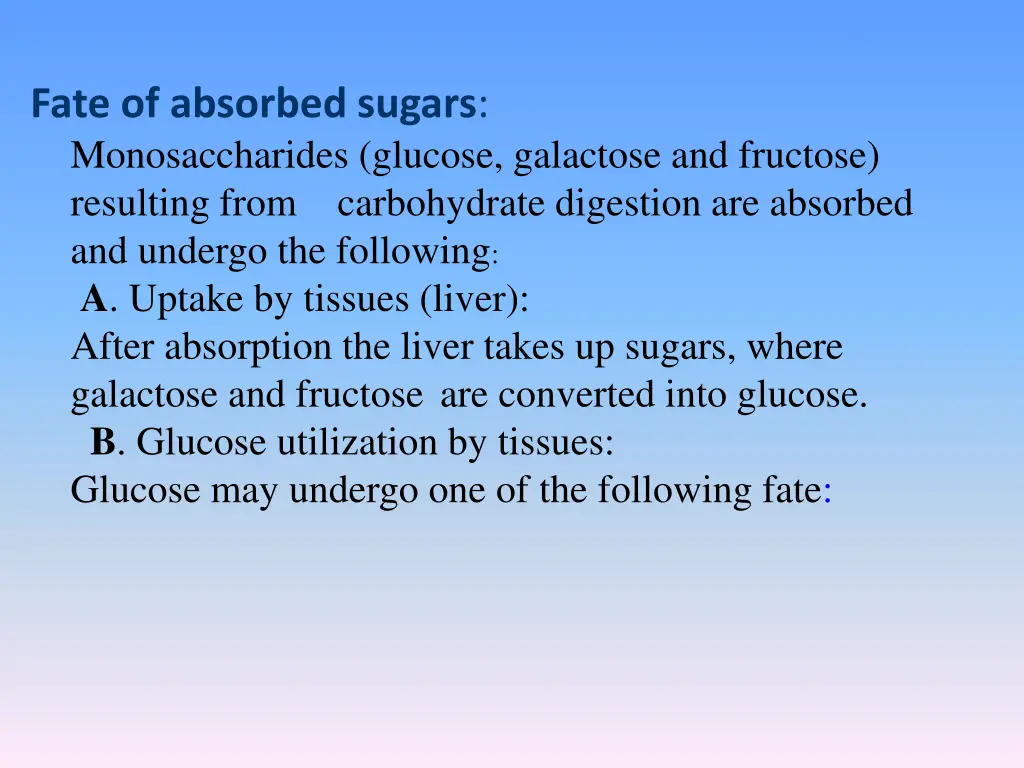 fate of absorbed sugars monosaccharides glucose