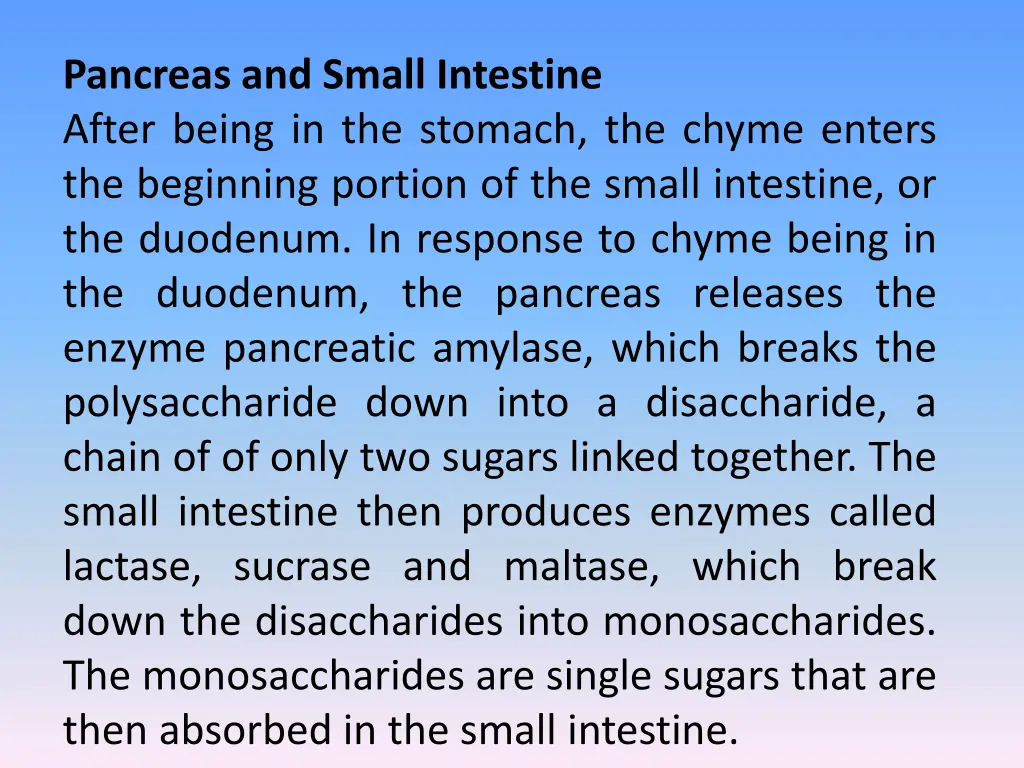 pancreas and small intestine after being