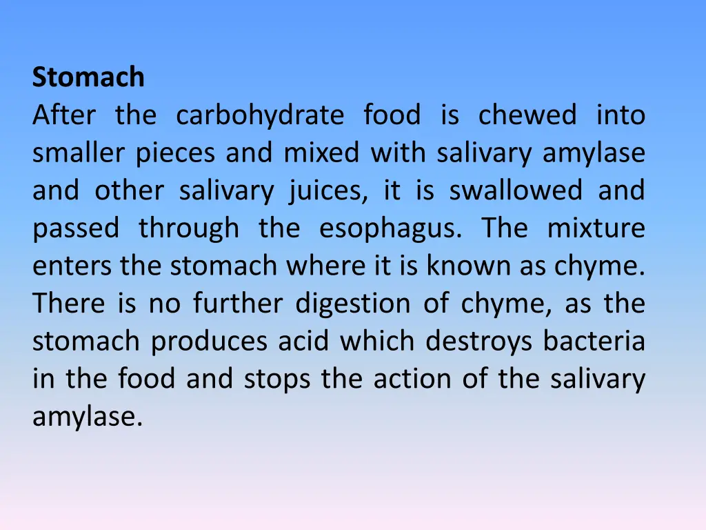 stomach after the carbohydrate food is chewed