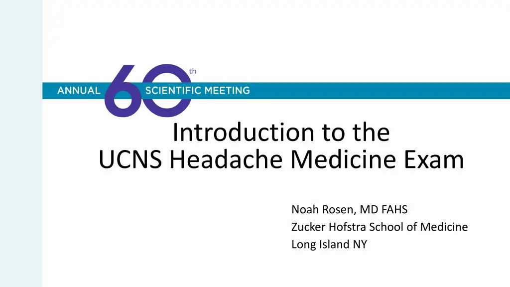 introduction to the ucns headache medicine exam